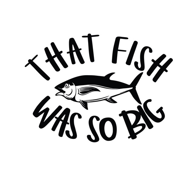 Vector fishing svg design fishing t shirt fishing svg cricut fishing typography vector design