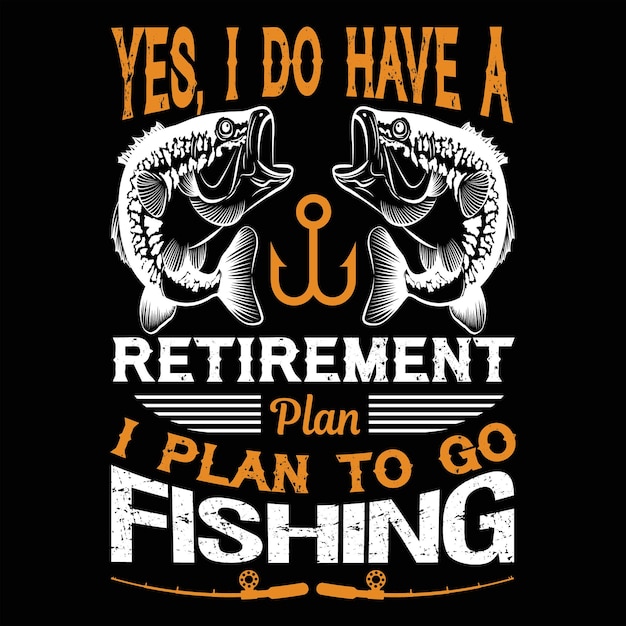 Fishing t shirt design vector illustration, poster, trendy t-shirt, typography, vintage