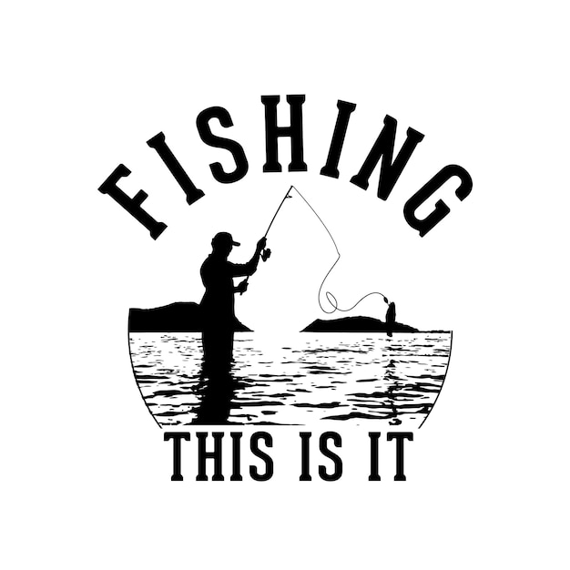 Fishing this is it illustration