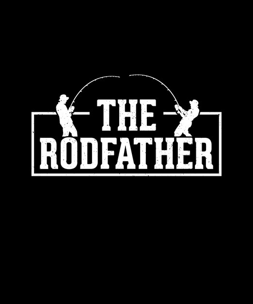 Vector fishing tshirt design the rodfather