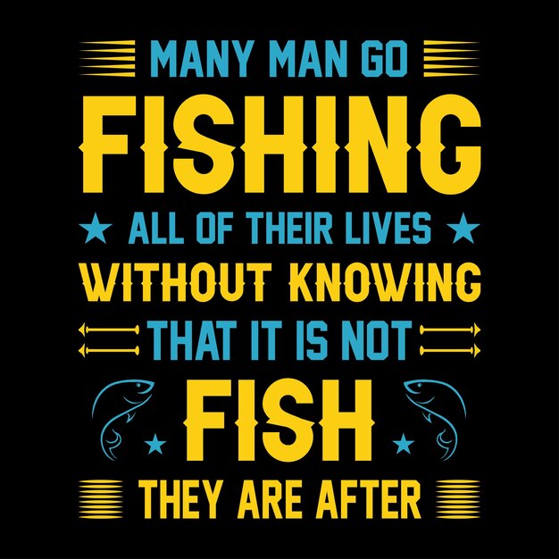 Fishing Typography T Shirt Design Fishing Vector T Shirt Design