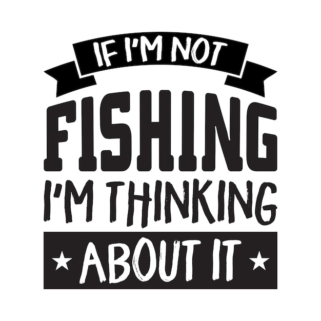 Fishing typography vector tshirt design