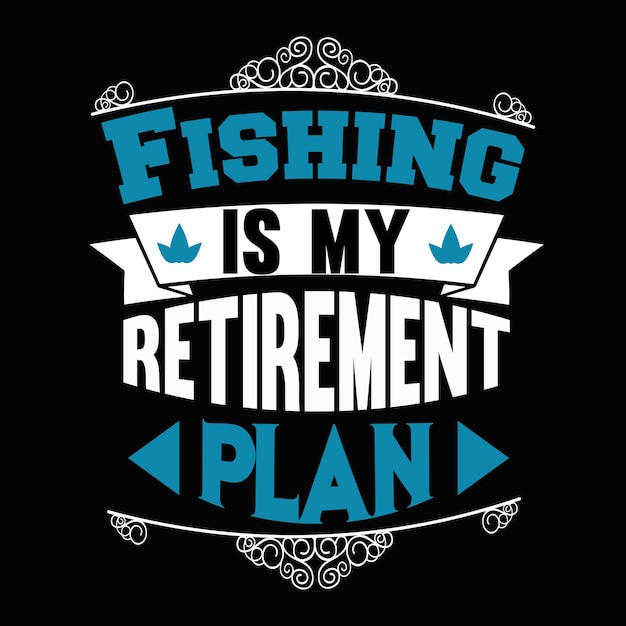 Fishing unique Tshirt Design