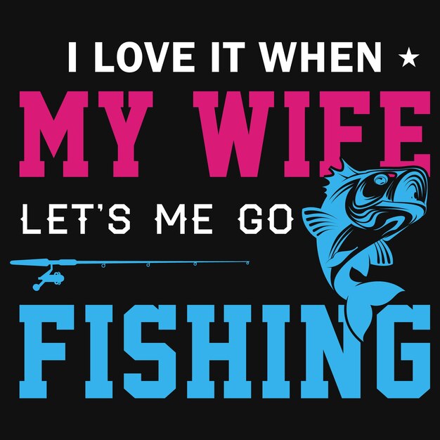 Fishing wife tshirt design