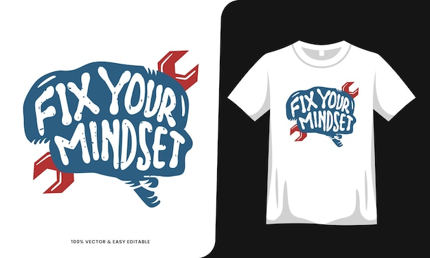 fix your mindset motivational quote t shirt design