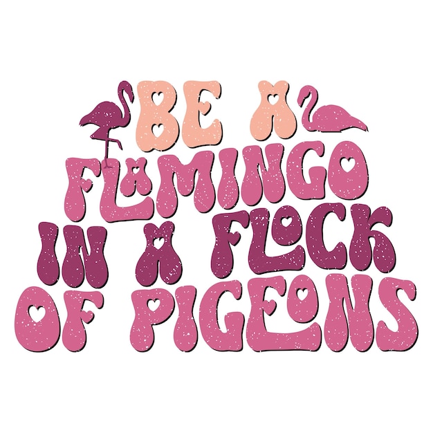 Flamingo Quotes Design