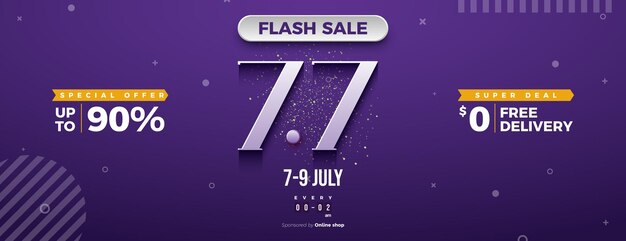 Flash sale 7 7 met unieke nummers