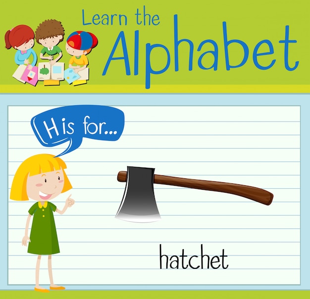 Flashcard letter H is for hatchet