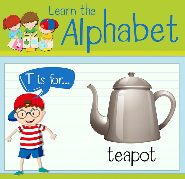 Flashcardletter t is voor theepot