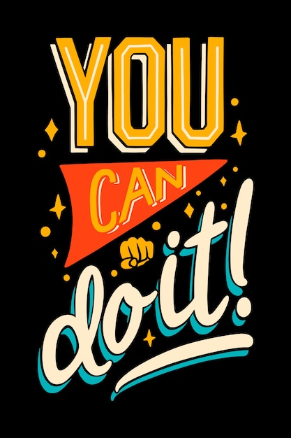 Flat design you can do it lettering