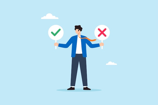 Flat illustration of businessman holding check mark and cross signs to represent decision making comparison and choosing between right and wrong