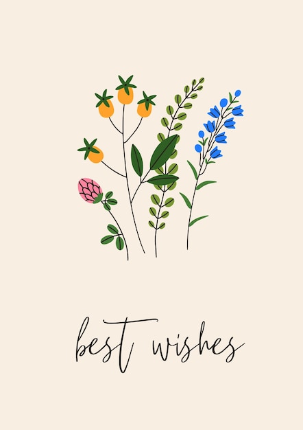 Floral botanical postcard, blooming flowers and best wishes. Greeting card, gentle delicate meadow wildflowers, blossomed plants, summer herbs in minimal style. Flat vector illustration.