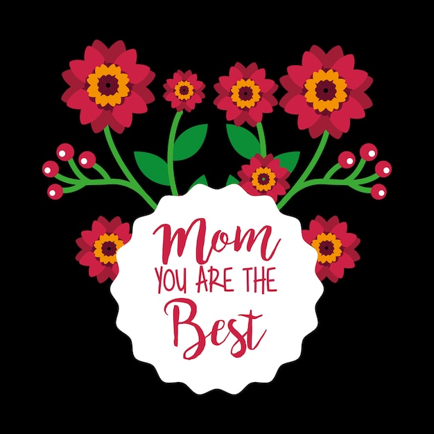 Floral decoration mom the best card