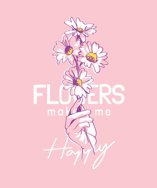 flowers slogan with hand holding flowers line art vector illustration