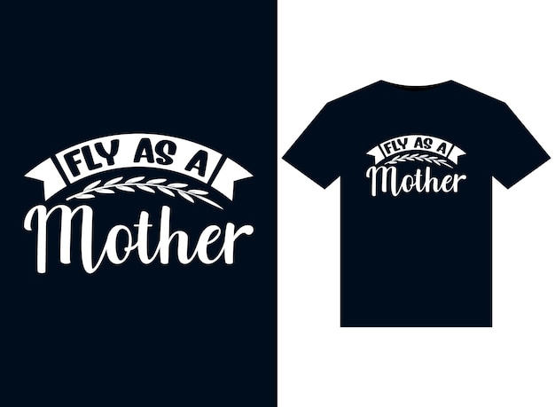 인쇄용 티셔츠 디자인을 위한 Fly as a Mother 일러스트레이션