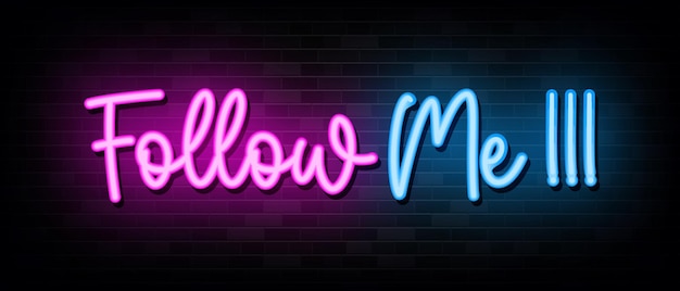 Vector follow me neon signs vector design template neon style