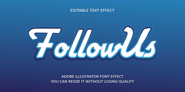 Follow us vector editable text effect font