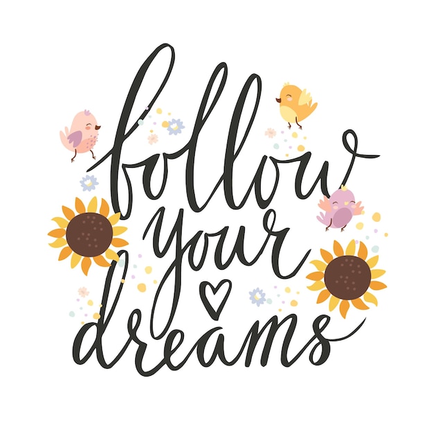 Vector follow your dream lettering