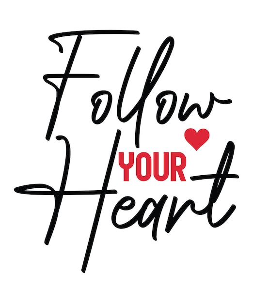 follow your heart