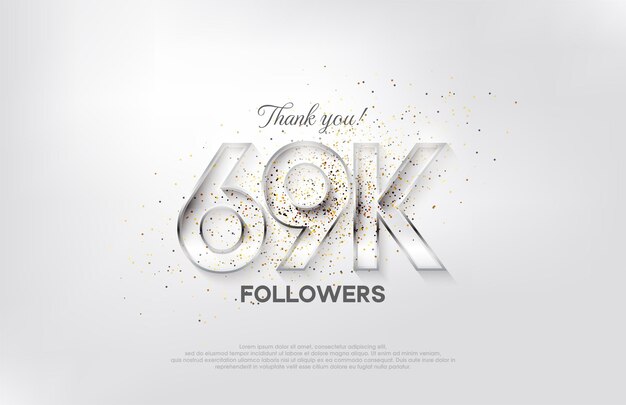 Vector followers design for the celebration of 69k followers elegant silver design