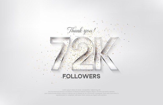 Followers design for the celebration of 72k followers elegant silver design