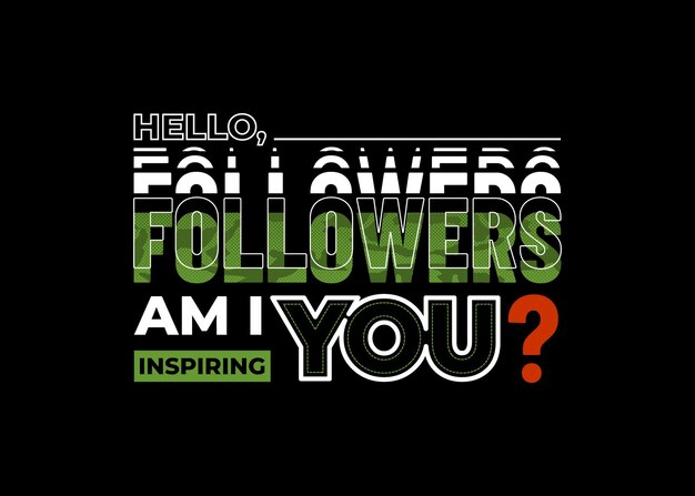 Premium Vector Followers otivational quotes typography slogan