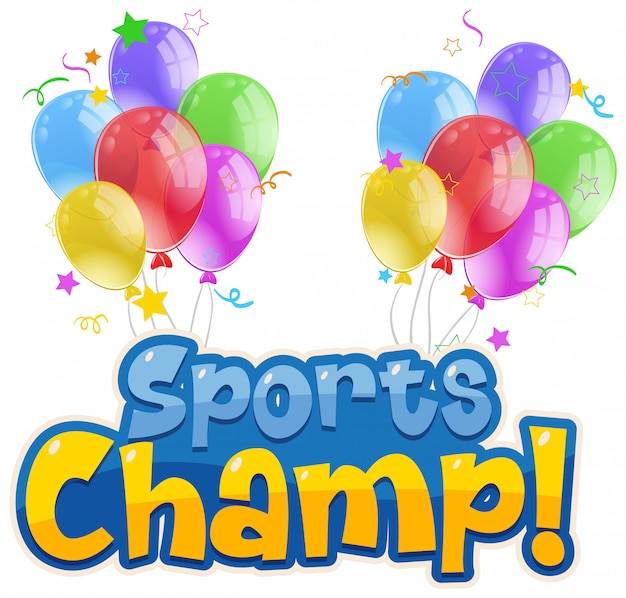 Font design for sports champ with colorful balloons