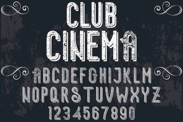 Font handcrafted label design club cinema