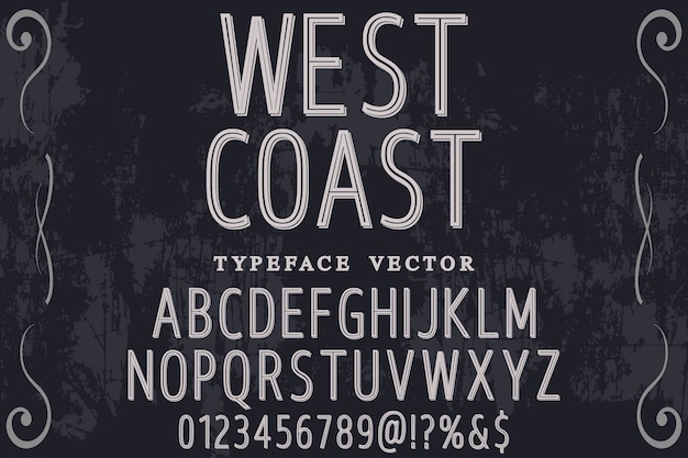 Vector font handcrafted  typeface named west coast