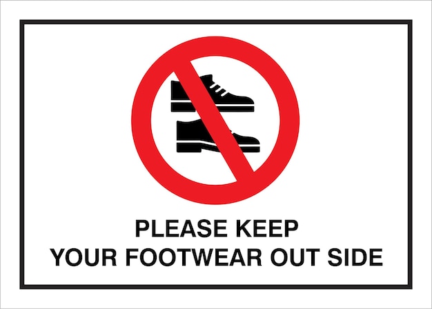 foot wear keep out side sign