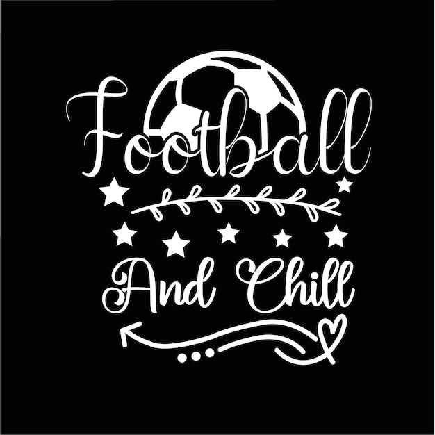 Football and Chill 티셔츠 디자인