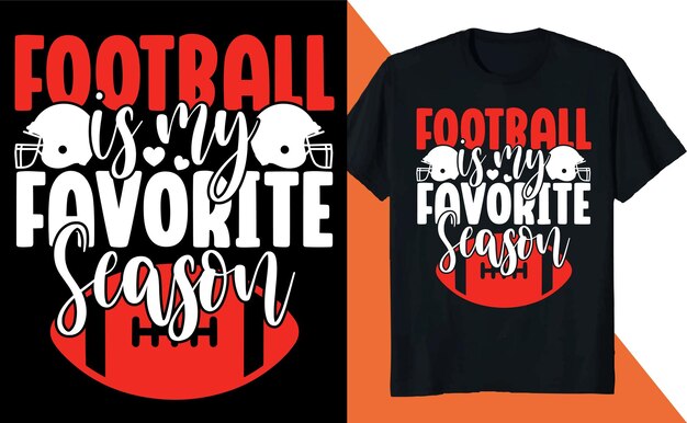 Football is My Favorite Season T Shirt Design