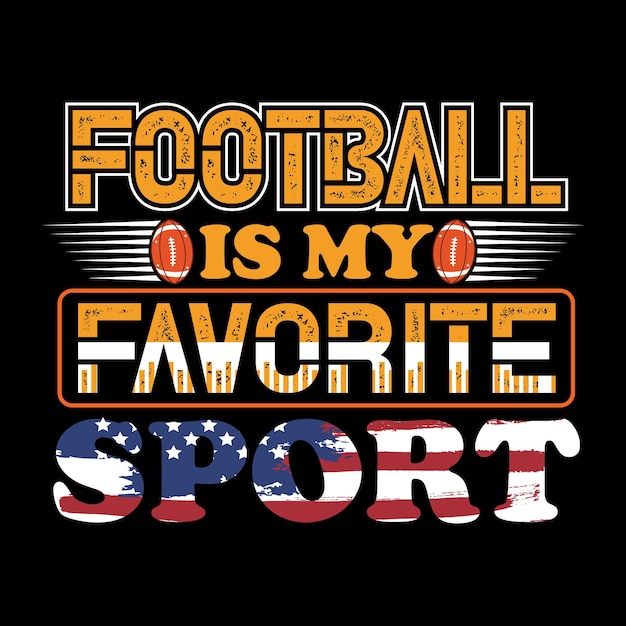 A football is my favorite sport with an american flag on the top.