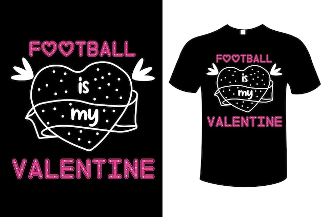 Football is my valentine