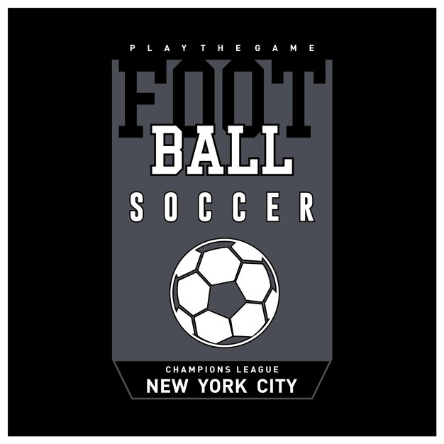 Vector football soccer typography graphics for sports tshirt vector illustration