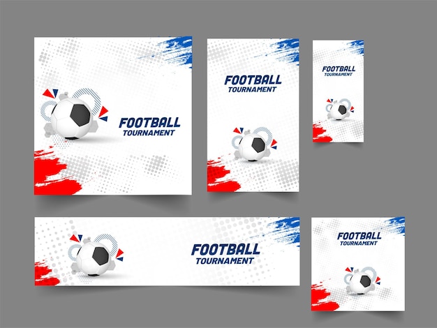 Football tournament banner, poster and template design in five options.