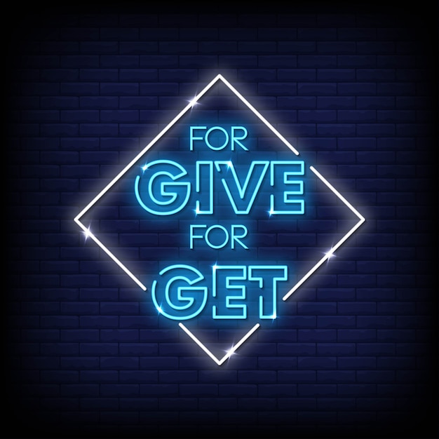 Для give for get текст в стиле неоновых вывесок