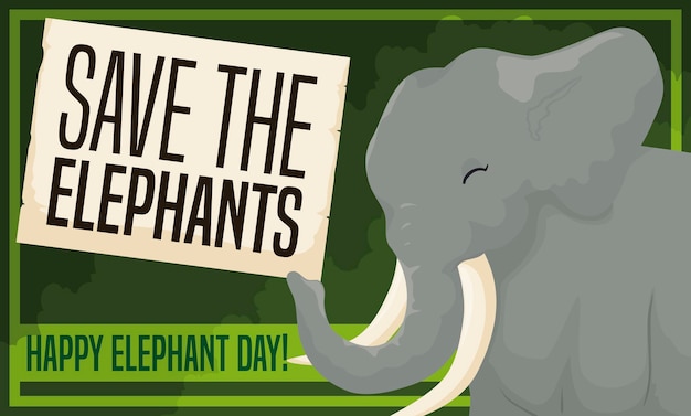 Vector forest view and smiling elephant holding a sign that promotes salvation efforts during elephant day