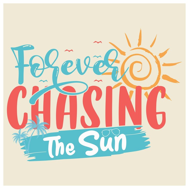 वेक्टर forever chasing the sun quote design trendy summer design
