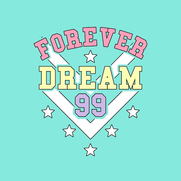 FOREVER DREAM 99 SPORTY LOGO