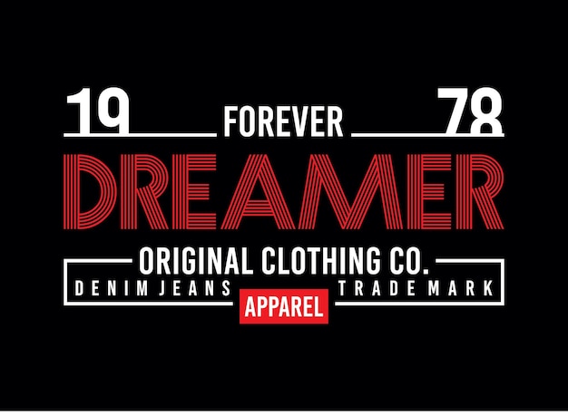 Forever dreamer typografie design t-shirt klaar om premium vector af te drukken