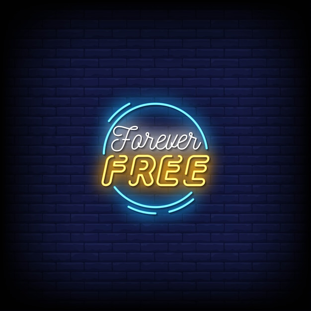 Forever Free Neon Signs  