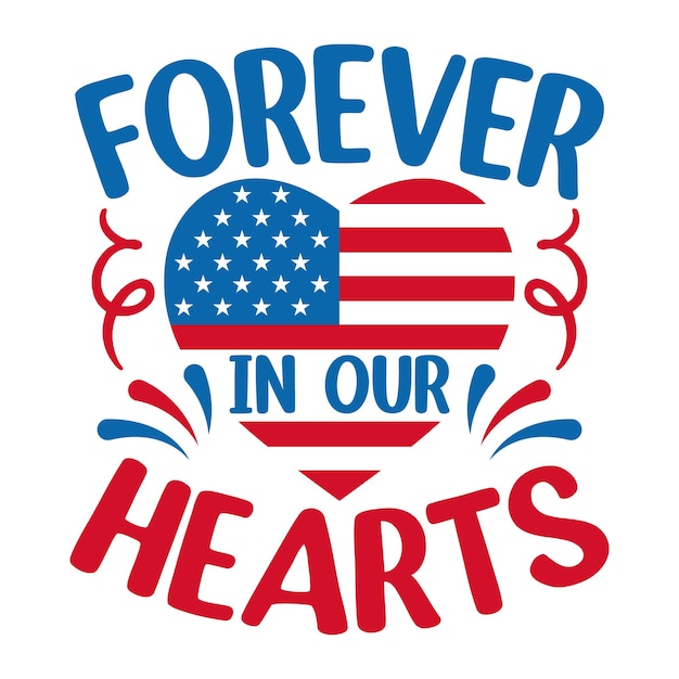 Vector forever in our hearts veteran svg design