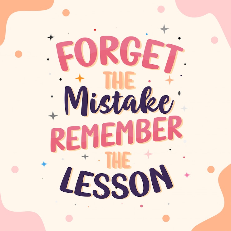 वेक्टर forget the mistake remember the lesson. best inspirational  quotes lettering typography