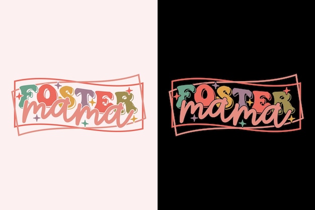 Foster Mama EPS t shirt design