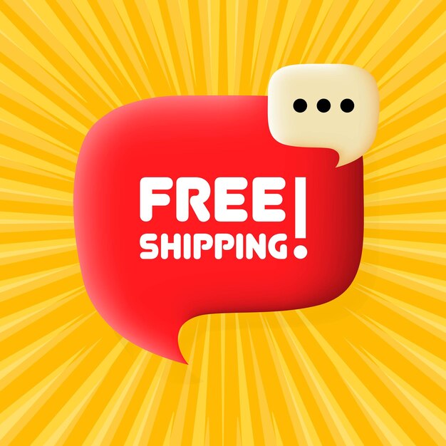 Free shipping banner Speech bubble with Free shipping text Business concept 3d illustration Pop art style Vector line icon for Business