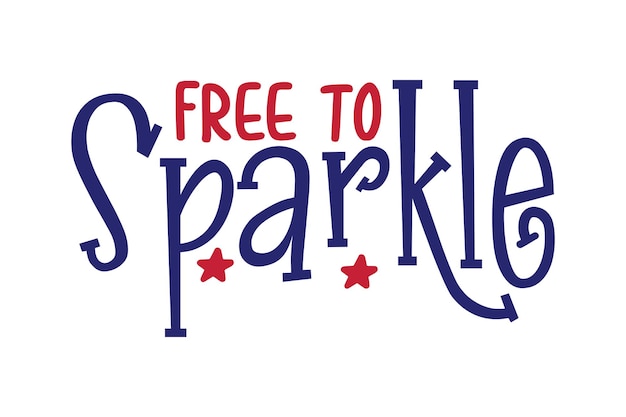 Free to Sparkle svg