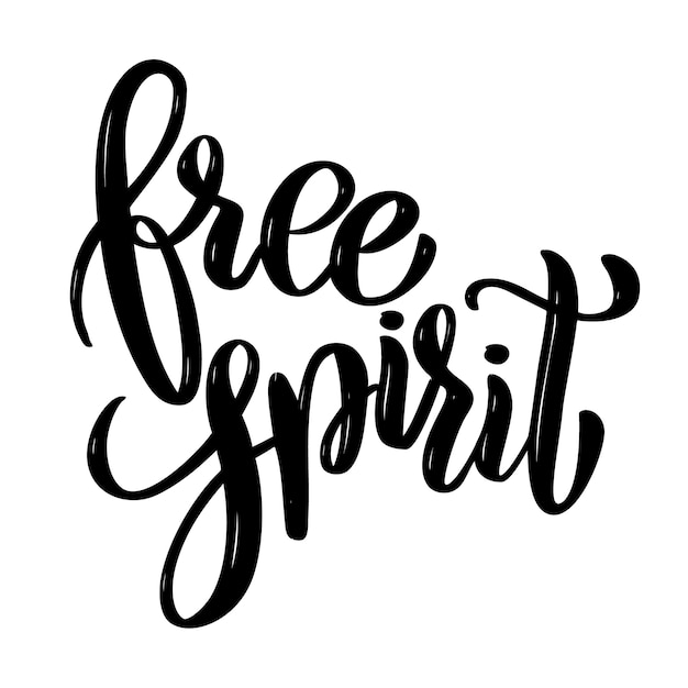 Free spirit Hand drawn motivation lettering quote.  element for poster, , greeting card.  illustration