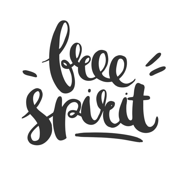 Free spirit. Hand drawn vector lettering isolated on white.