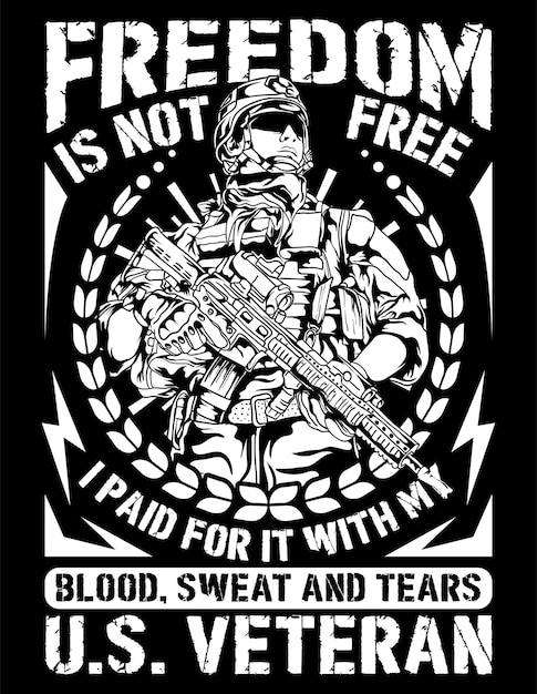 Freedom is not free soldier vector illustration 2